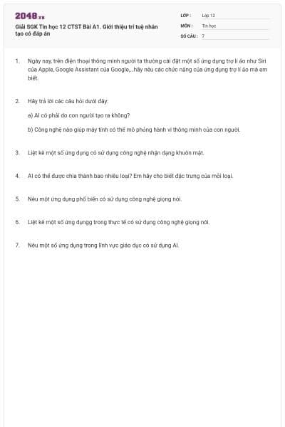Giải SGK Tin học 12 CTST Bài A1. Giới thiệu trí tuệ nhân tạo có đáp án