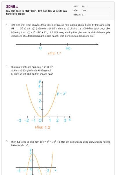 Giải SGK Toán 12 KNTT Bài 1. Tính đơn điệu và cực trị của hàm số có đáp án