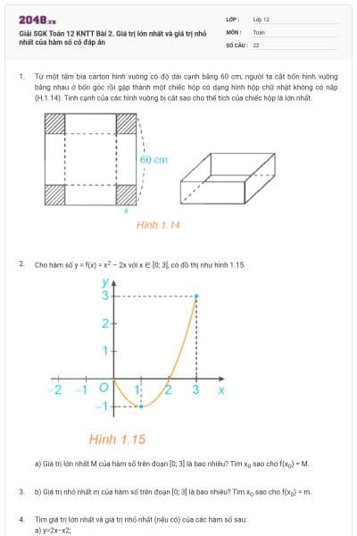 Giải SGK Toán 12 KNTT Bài 2. Giá trị lớn nhất và giá trị nhỏ nhất của hàm số có đáp án