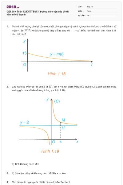 Giải SGK Toán 12 KNTT Bài 3. Đường tiệm cận của đồ thị hàm số có đáp án