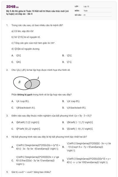 Bộ 5 đề thi giữa kì Toán 10 Kết nối tri thức cấu trúc mới (có tự luận) có đáp án - Đề 4