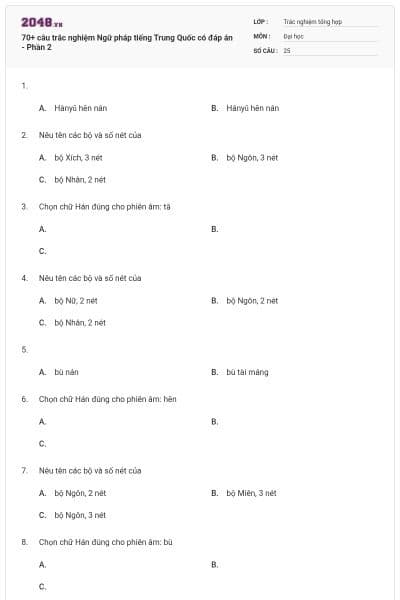 70+ câu trắc nghiệm Ngữ pháp tiếng Trung Quốc có đáp án - Phần 2