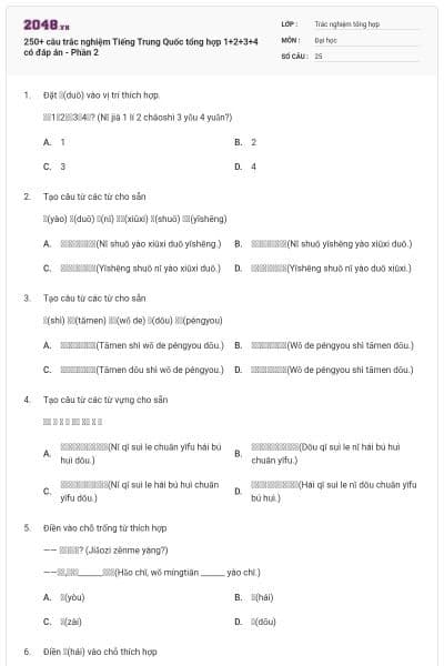 250+ câu trắc nghiệm Tiếng Trung Quốc tổng hợp 1+2+3+4 có đáp án - Phần 2