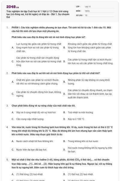 Trắc nghiệm ôn tập Cuối học kì 1 Vật Lí 12 Chân trời sáng tạo (có đúng sai, trả lời ngắn) có đáp án - Bài 1. Sự chuyển thể