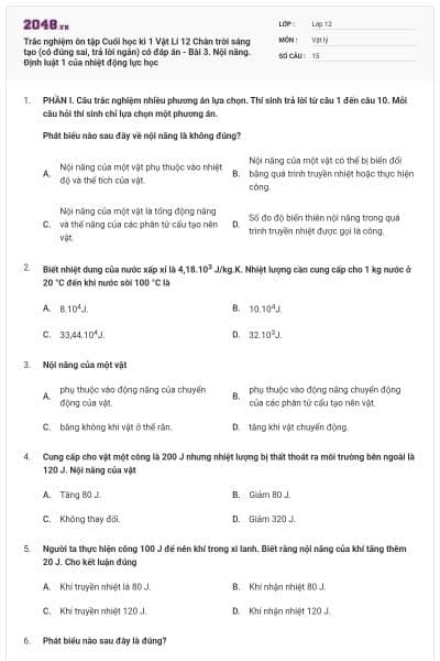 Trắc nghiệm ôn tập Cuối học kì 1 Vật Lí 12 Chân trời sáng tạo (có đúng sai, trả lời ngắn) có đáp án - Bài 3. Nội năng. Định luật 1 của nhiệt động lực học