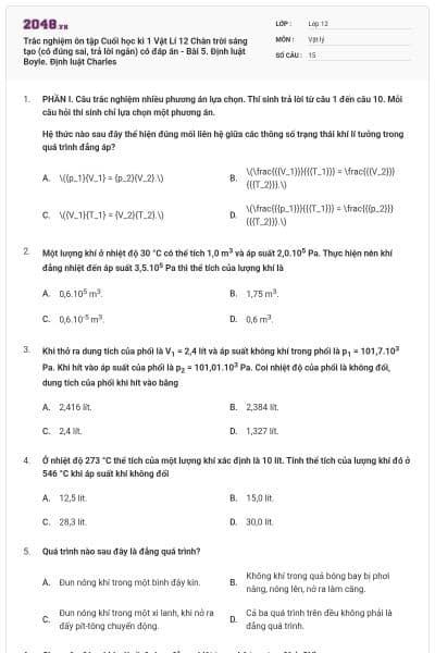 Trắc nghiệm ôn tập Cuối học kì 1 Vật Lí 12 Chân trời sáng tạo (có đúng sai, trả lời ngắn) có đáp án - Bài 5. Định luật Boyle. Định luật Charles