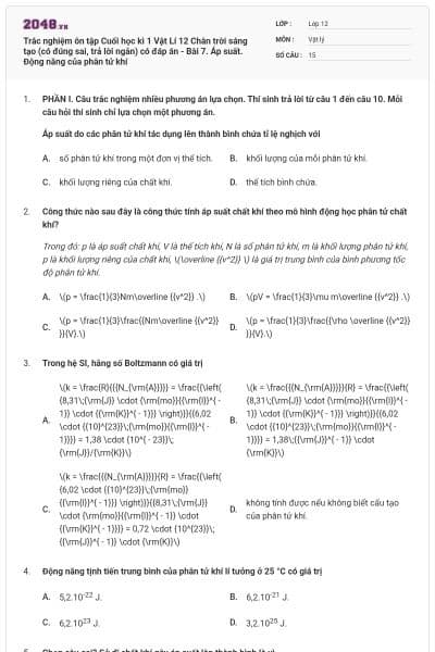 Trắc nghiệm ôn tập Cuối học kì 1 Vật Lí 12 Chân trời sáng tạo (có đúng sai, trả lời ngắn) có đáp án - Bài 7. Áp suất. Động năng của phân tử khí