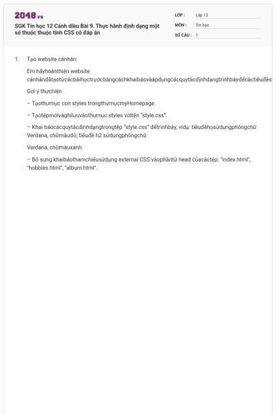 SGK Tin học 12 Cánh diều Bài 9. Thực hành định dạng một số thuộc thuộc tính CSS có đáp án