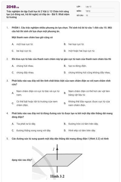 Trắc nghiệm ôn tập Cuối học kì 2 Vật Lí 12 Chân trời sáng tạo (có đúng sai, trả lời ngắn) có đáp án - Bài 9. Khái niệm từ trường
