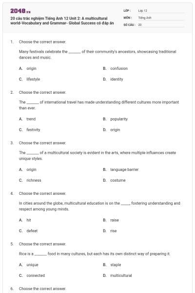 20 câu trắc nghiệm Tiếng Anh 12 Unit 2: A multicultural world-Vocabulary and Grammar- Global Success có đáp án