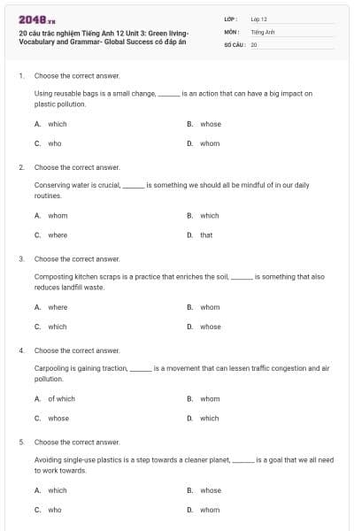 20 câu trắc nghiệm Tiếng Anh 12 Unit 3: Green living- Vocabulary and Grammar- Global Success có đáp án