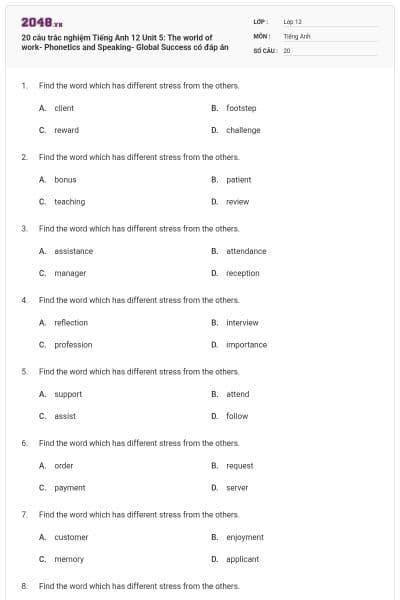 20 câu trắc nghiệm Tiếng Anh 12 Unit 5: The world of work- Phonetics and Speaking- Global Success có đáp án