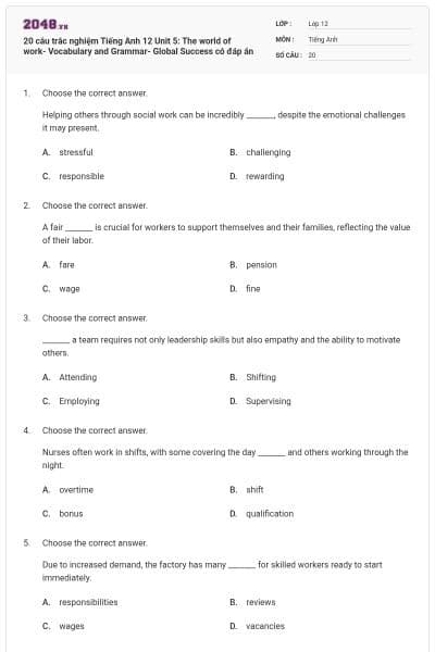 20 câu trắc nghiệm Tiếng Anh 12 Unit 5: The world of work- Vocabulary and Grammar- Global Success có đáp án