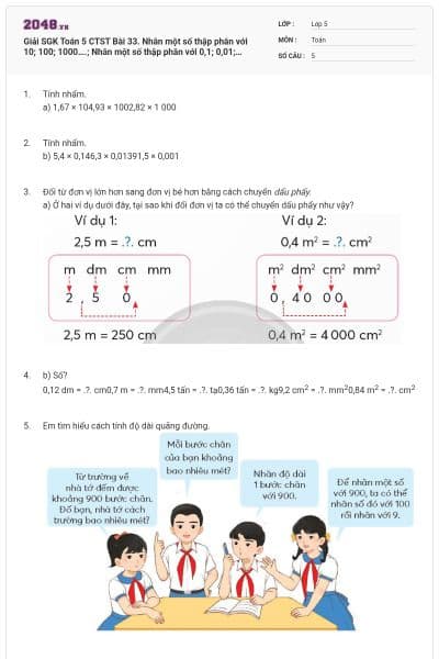 Giải SGK Toán 5 CTST Bài 33. Nhân một số thập phân với 10; 100; 1000….; Nhân một số thập phân với 0,1; 0,01; 0,001;…. có đáp án