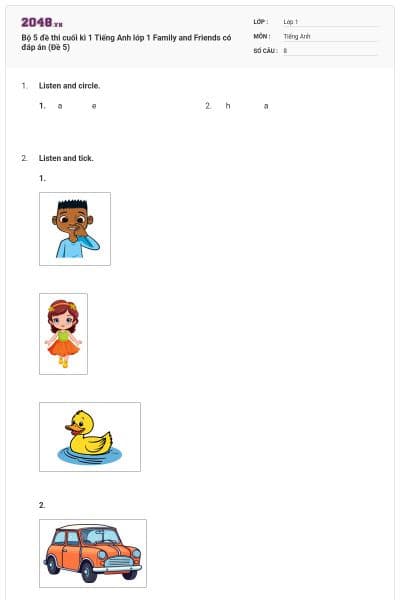 Bộ 5 đề thi cuối kì 1 Tiếng Anh lớp 1 Family and Friends có đáp án (Đề 5)