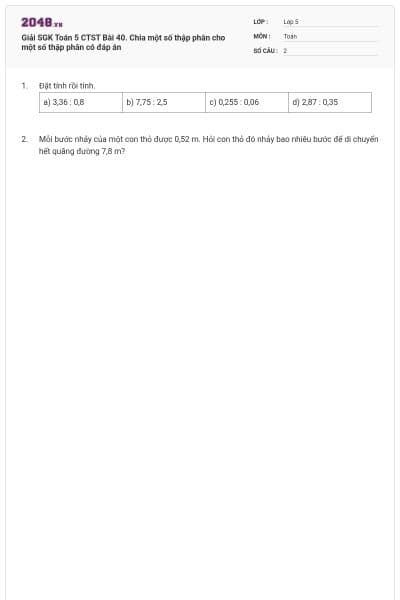 Giải SGK Toán 5 CTST Bài 40. Chia một số thập phân cho một số thập phân có đáp án