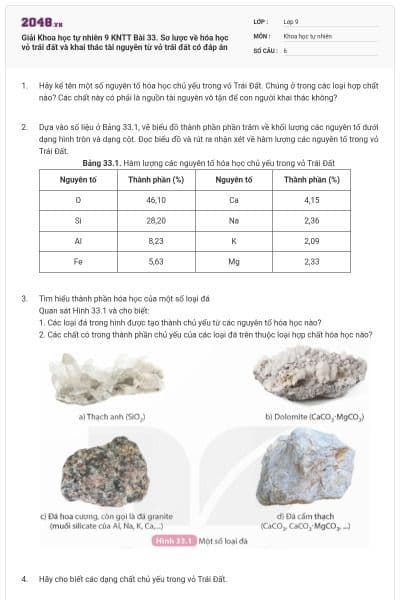 Giải Khoa học tự nhiên 9 KNTT Bài 33. Sơ lược về hóa học vỏ trái đất và khai thác tài nguyên từ vỏ trái đất có đáp án
