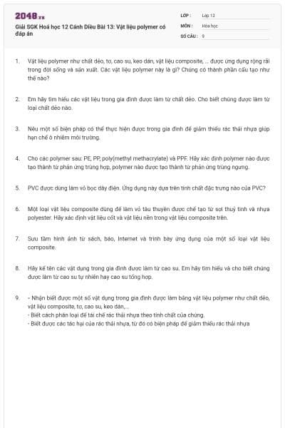 Giải SGK Hoá học 12 Cánh Diều Bài 13: Vật liệu polymer có đáp án