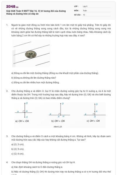 Giải SGK Toán 9 KNTT Bài 16. Vị trí tương đối của đường thẳng và đường tròn có đáp án