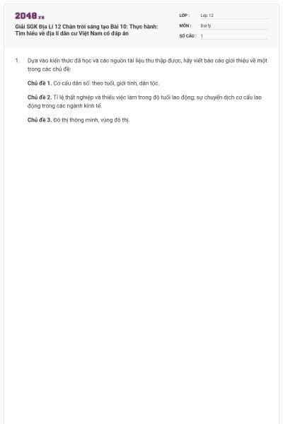 Giải SGK Địa Lí 12 Chân trời sáng tạo Bài 10: Thực hành: Tìm hiểu về địa lí dân cư Việt Nam có đáp án
