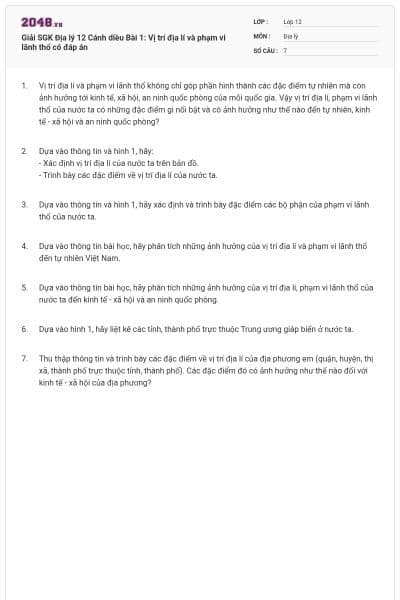 Giải SGK Địa lý 12 Cánh diều Bài 1: Vị trí địa lí và phạm vi lãnh thổ có đáp án