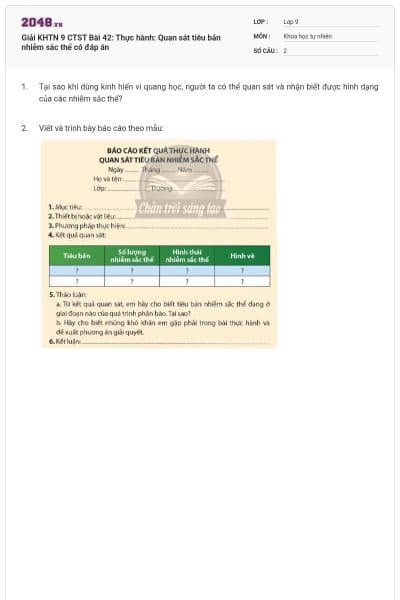 Giải KHTN 9 CTST Bài 42: Thực hành: Quan sát tiêu bản nhiễm sắc thể có đáp án