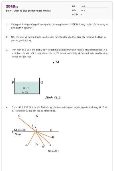Bài 41: Quan hệ giữa góc tới và góc khúc xạ