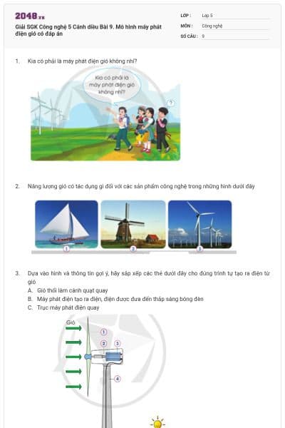 Giải SGK Công nghệ 5 Cánh diều Bài 9. Mô hình máy phát điện gió có đáp án