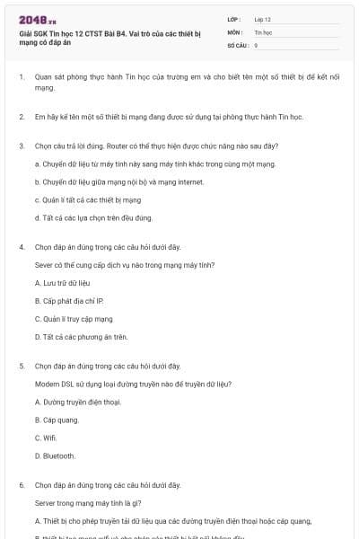 Giải SGK Tin học 12 CTST Bài B4. Vai trò của các thiết bị mạng có đáp án