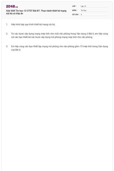 Giải SGK Tin học 12 CTST Bài B7. Thực hành thiết kế mạng nội bộ có đáp án