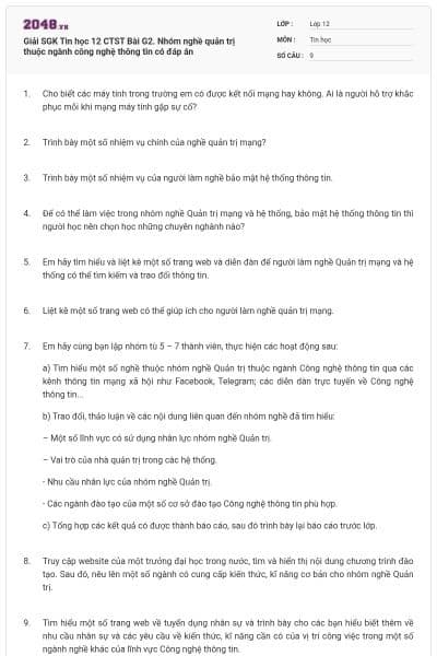 Giải SGK Tin học 12 CTST Bài G2. Nhóm nghề quản trị thuộc ngành công nghệ thông tin có đáp án