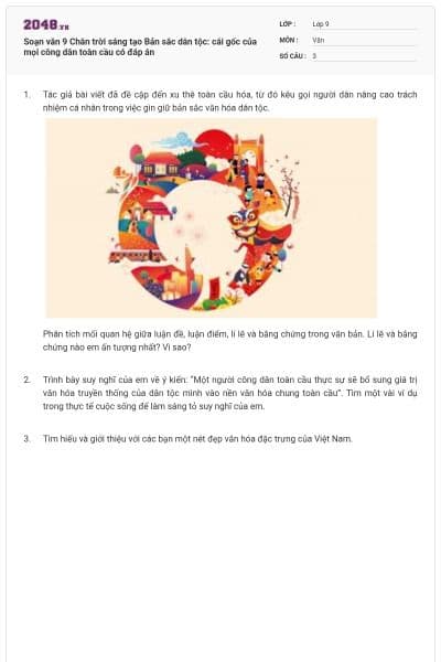 Soạn văn 9 Chân trời sáng tạo Bản sắc dân tộc: cái gốc của mọi công dân toàn cầu có đáp án