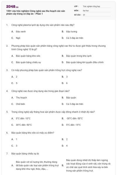 100+ câu trắc nghiệm Công nghệ sau thu hoạch các sản phẩm cây trồng có đáp án - Phần 1