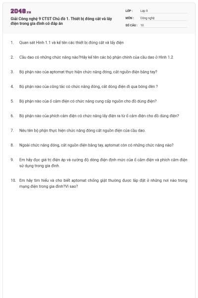 Giải Công nghệ 9 CTST Chủ đề 1. Thiết bị đóng cắt và lấy điện trong gia đình có đáp án