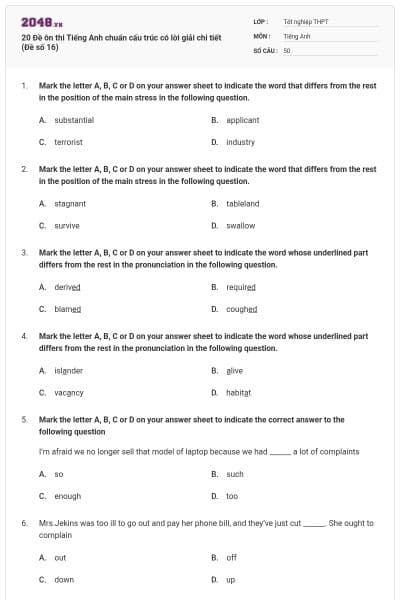 20 Đề ôn thi Tiếng Anh chuẩn cấu trúc có lời giải chi tiết (Đề số 16)