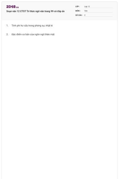 Soạn văn 12 CTST  Tri thức ngữ văn trang 99 có đáp án