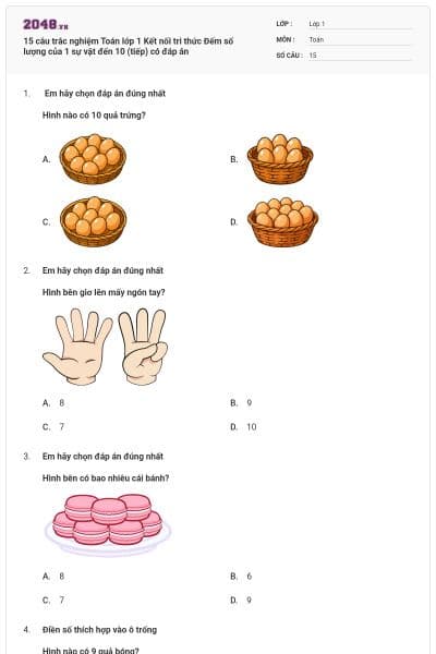 15 câu trắc nghiệm Toán lớp 1 Kết nối tri thức Đếm số lượng của 1 sự vật đến 10 (tiếp) có đáp án