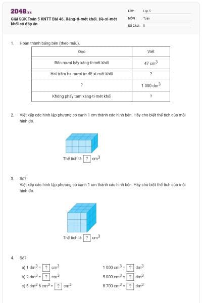 Giải SGK Toán 5 KNTT Bài 46. Xăng-ti-mét khối. Đề-xi-mét khối có đáp án