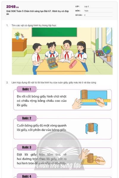 Giải SGK Toán 5 Chân trời sáng tạo Bài 67. Hình trụ có đáp án