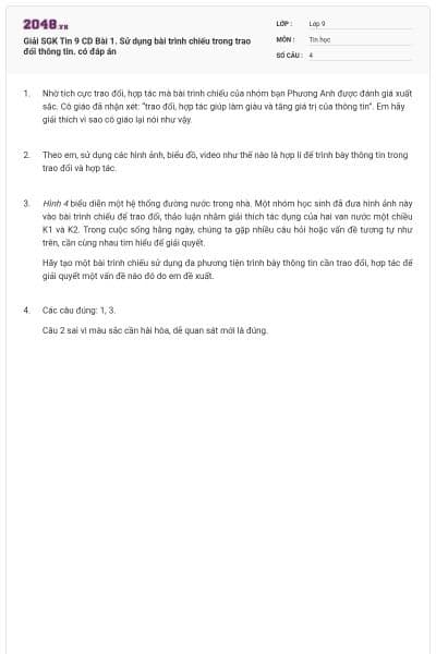 Giải SGK Tin 9 CD Bài 1. Sử dụng bài trình chiếu trong trao đổi thông tin. có đáp án