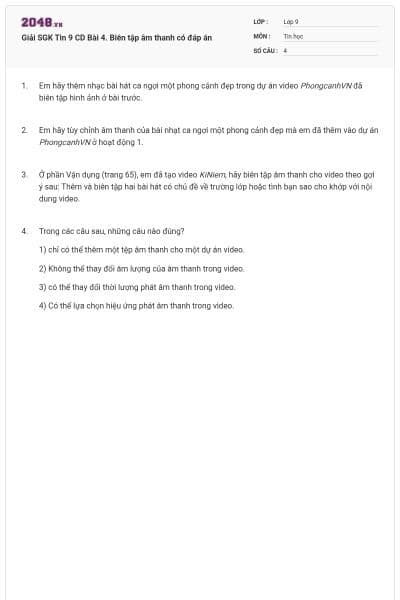 Giải SGK Tin 9 CD Bài 4. Biên tập âm thanh có đáp án