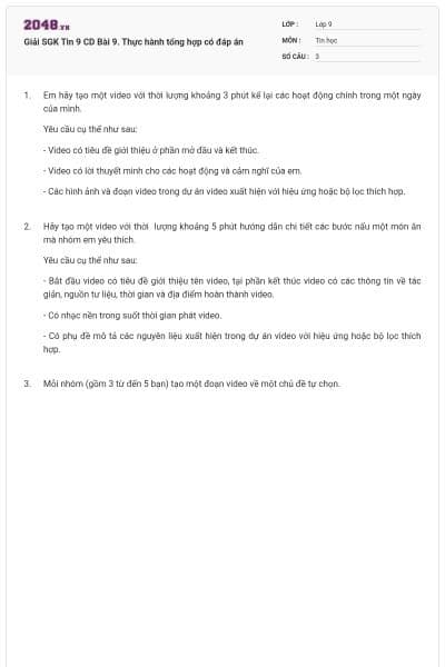 Giải SGK Tin 9 CD Bài 9. Thực hành tổng hợp có đáp án