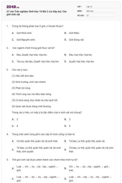 27 câu Trắc nghiệm Sinh Học 10 Bài 2 (có đáp án): Các giới sinh vật