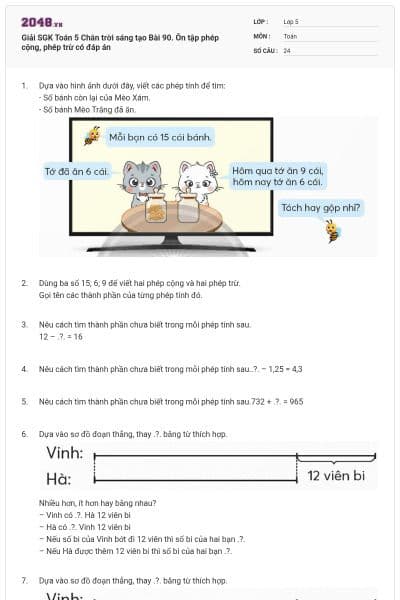 Giải SGK Toán 5 Chân trời sáng tạo Bài 90. Ôn tập phép cộng, phép trừ có đáp án