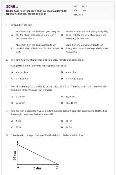 Bài tập hàng ngày Toán lớp 5 Chân trời sáng tạo Bài 96. Ôn tập chu vi, diện tích, thể tích có đáp án