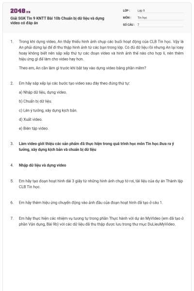 Giải SGK Tin 9 KNTT Bài 10b Chuẩn bị dữ liệu và dựng video có đáp án