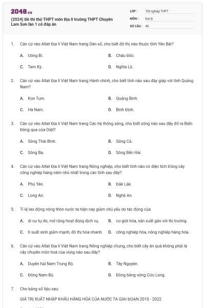 (2024) Đề thi thử THPT môn Địa lí trường THPT Chuyên Lam Sơn lần 1 có đáp án