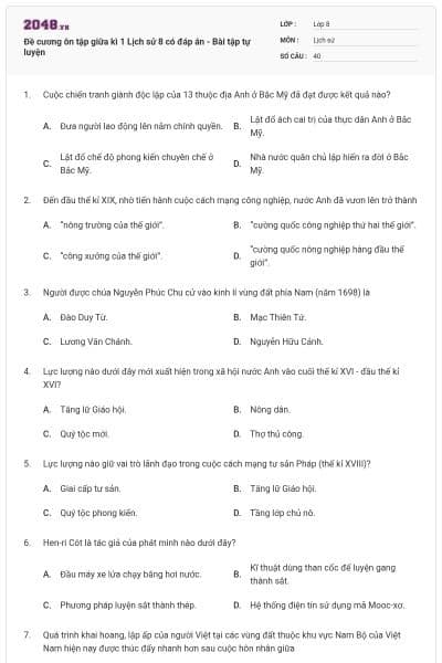 Đề cương ôn tập giữa kì 1 Lịch sử 8 có đáp án - Bài tập tự luyện