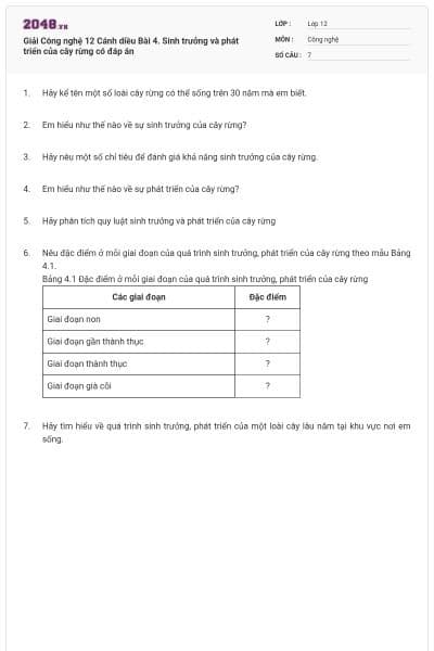 Giải Công nghệ 12 Cánh diều Bài 4. Sinh trưởng và phát triển của cây rừng có đáp án