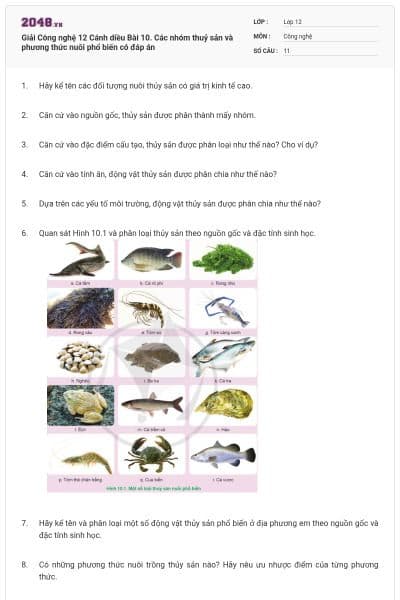 Giải Công nghệ 12 Cánh diều Bài 10. Các nhóm thuỷ sản và phương thức nuôi phổ biến có đáp án